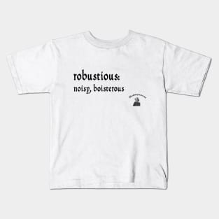 Robustious Kids T-Shirt